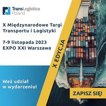 Nadchodzi X jubileuszowa edycja targów TransLogistica Poland