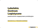 Hale na wynajem Lublin - możliwość dostosowania powierzchni - Magazyny do wynajęcia